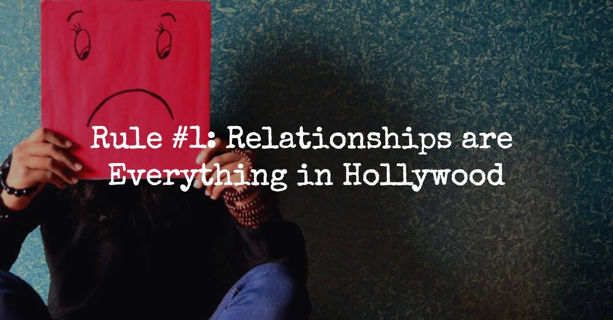 relationships are everything in hollywood