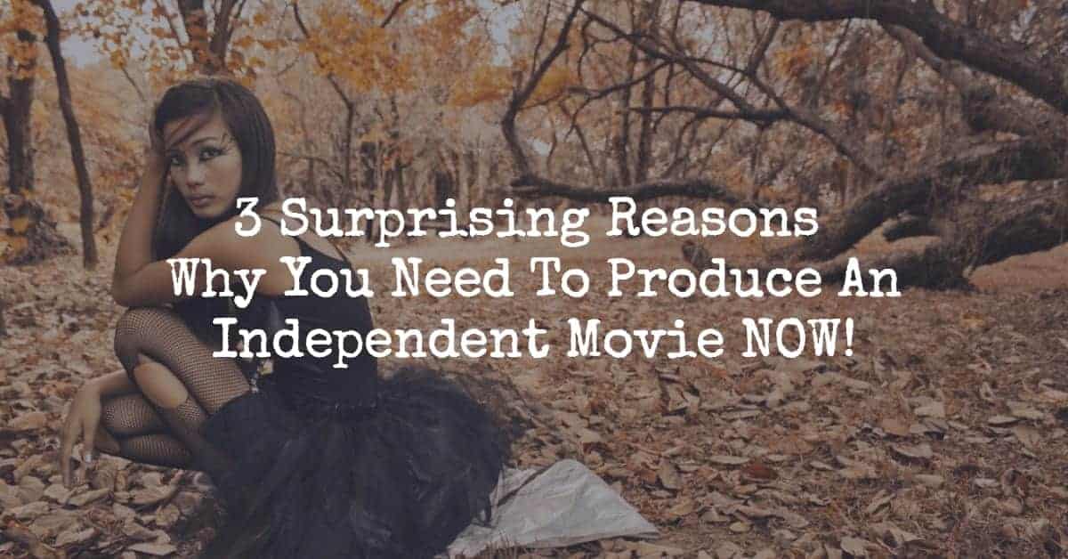 Produce An Independent Movie