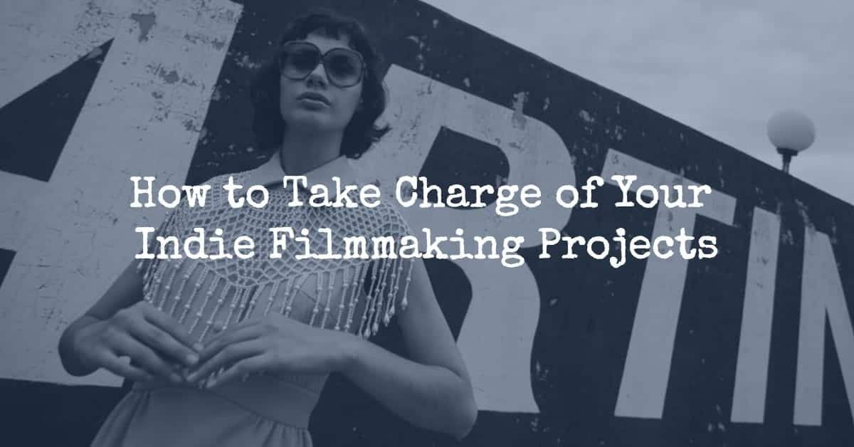 indie filmmaking projects