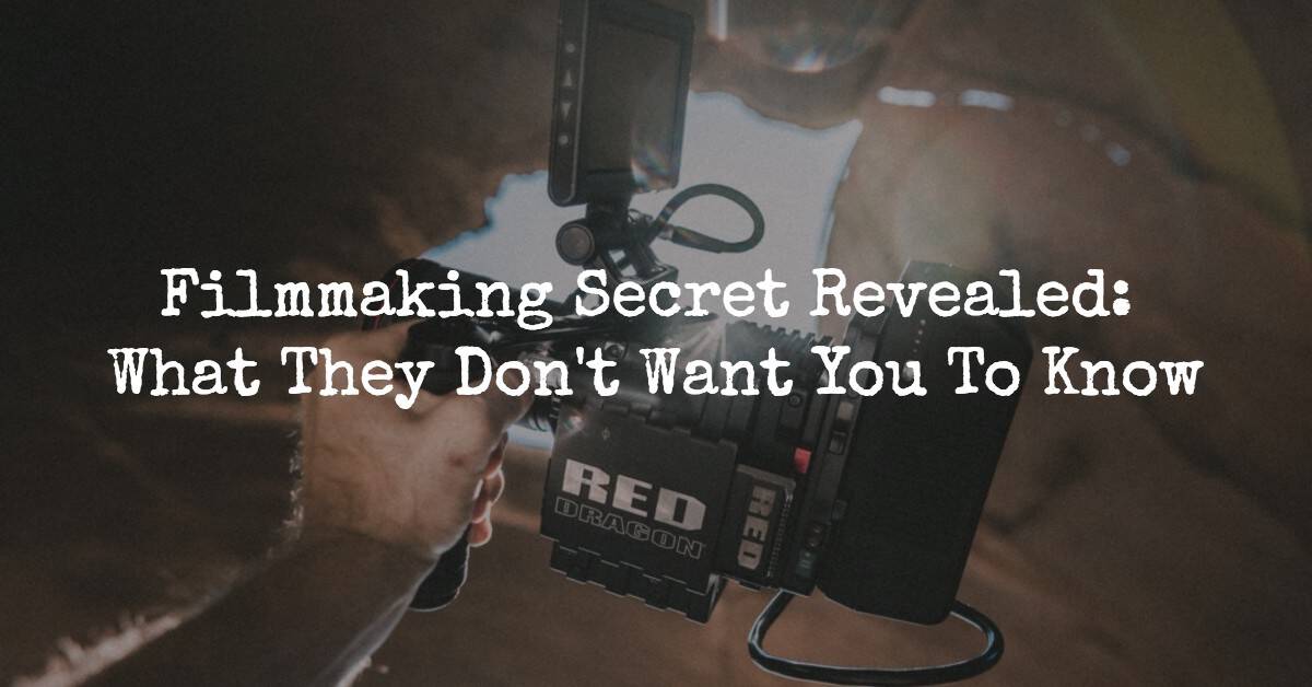 filmmaking secret