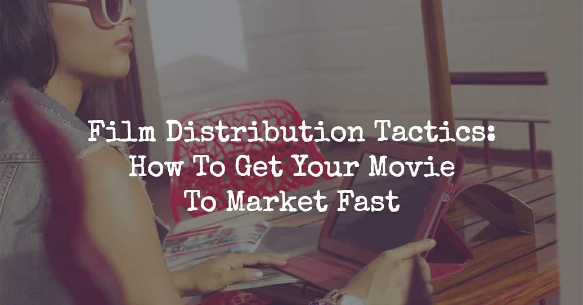 get your movie to market