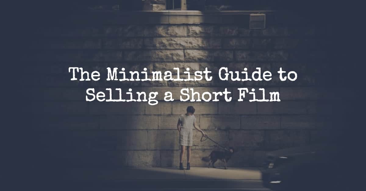 selling a short film