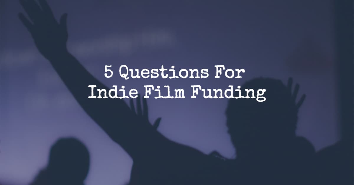 Indie Film Funding