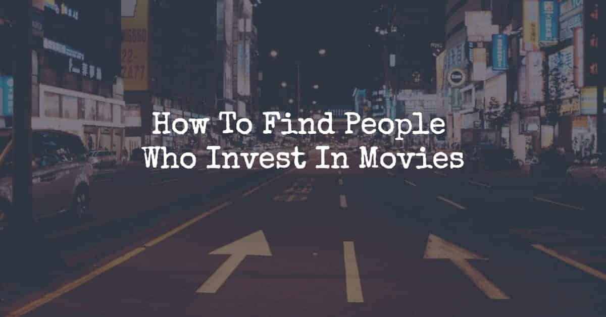 people who invest in movies