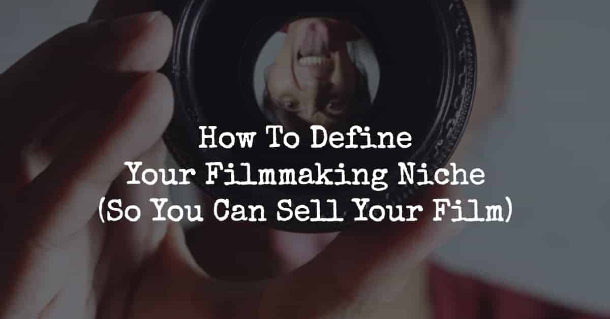 filmmaking niche