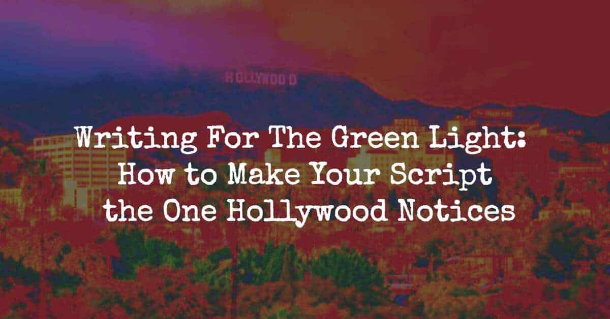 Writing For The Green Light