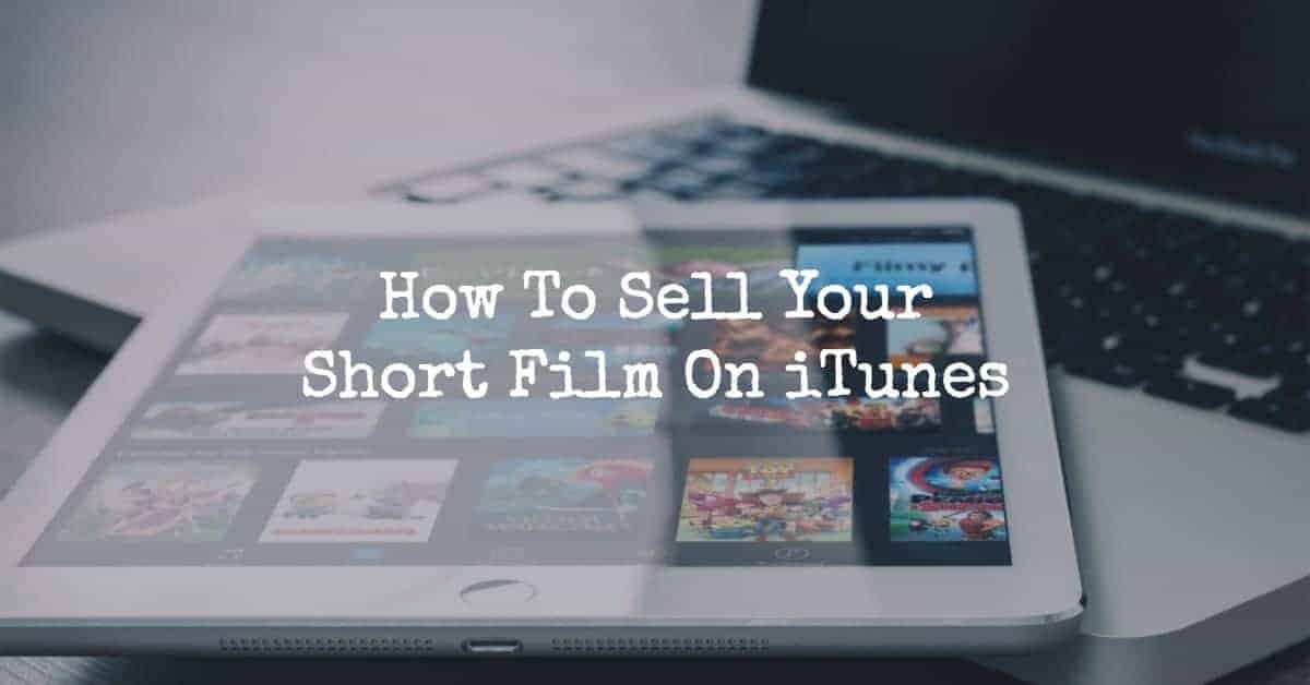 sell_your_short_film_on_itunes