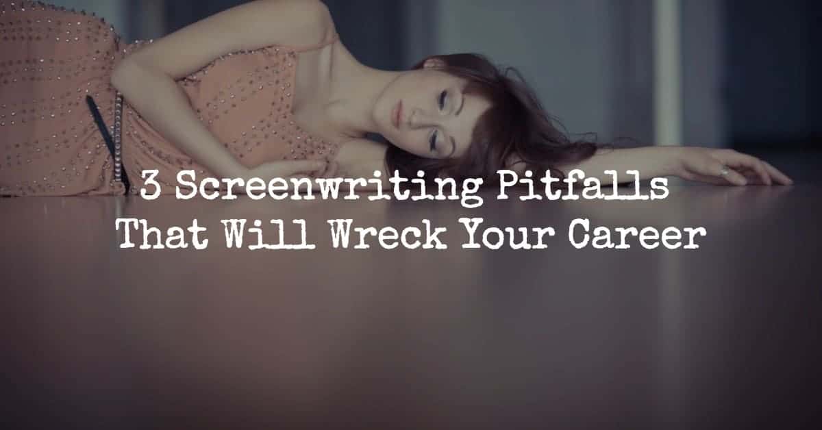 Screenwriting Pitfalls