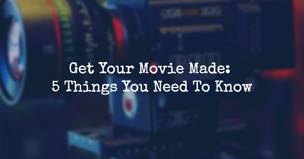 get a movie made