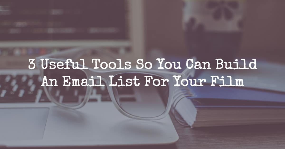 build_an_email_list_for_your_film