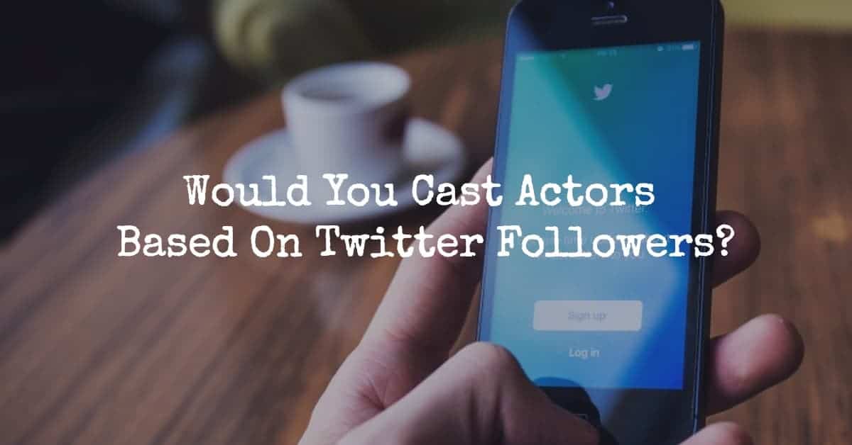 Cast Actors Based On Twitter Followers