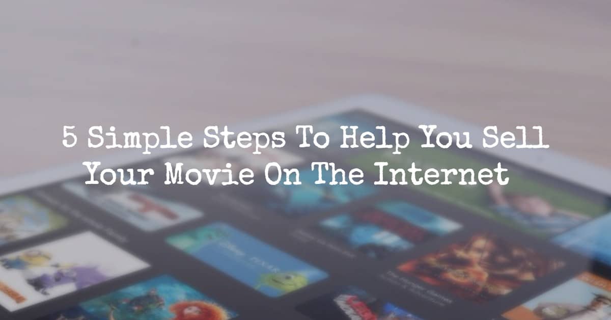 sell your movie on the internet