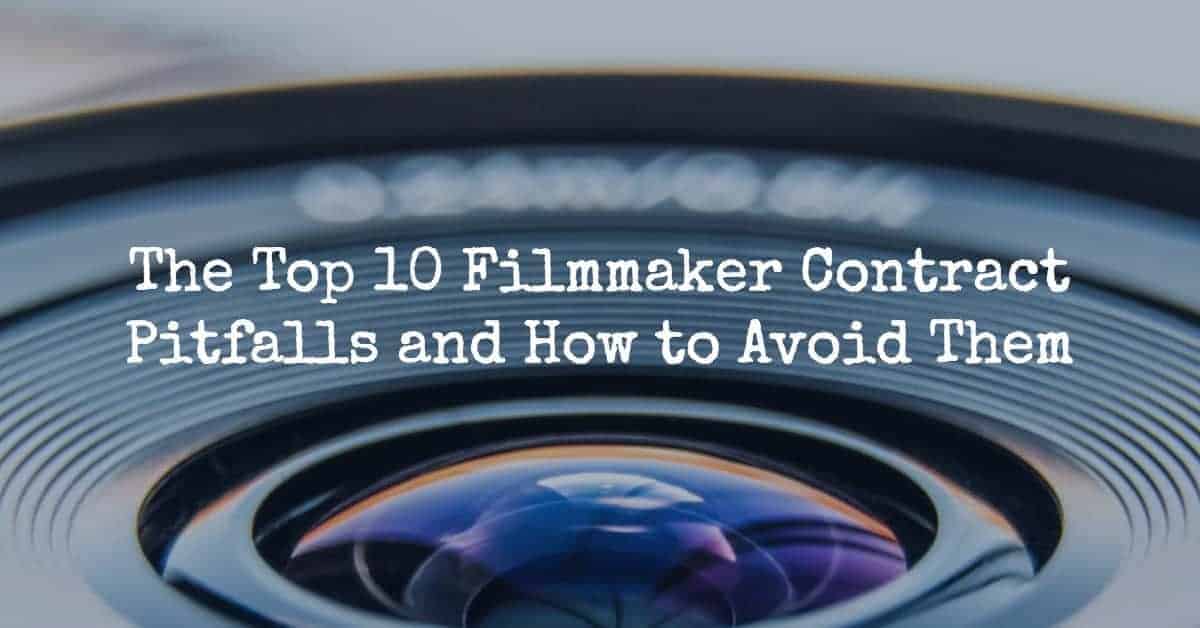 filmmaker contract pitfalls