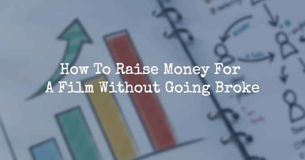 how to raise money for a film