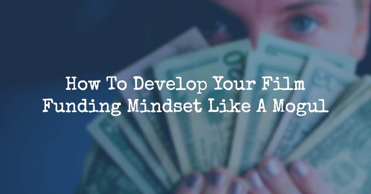 film funding mindset