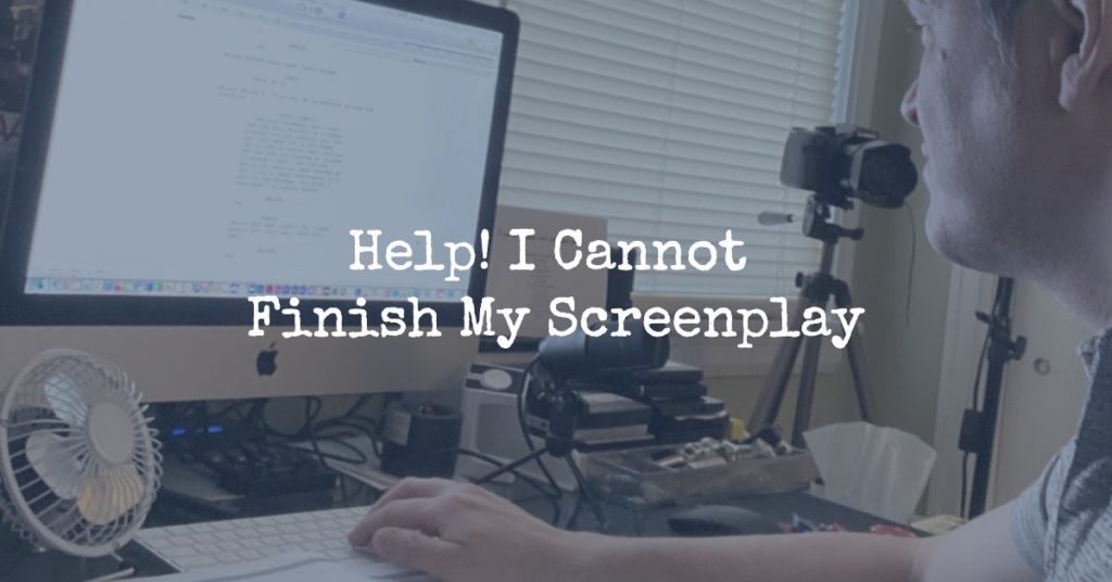 finish my screenplay