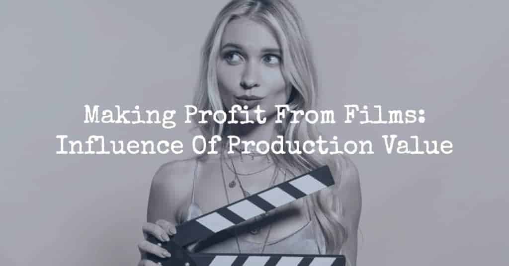 film production value