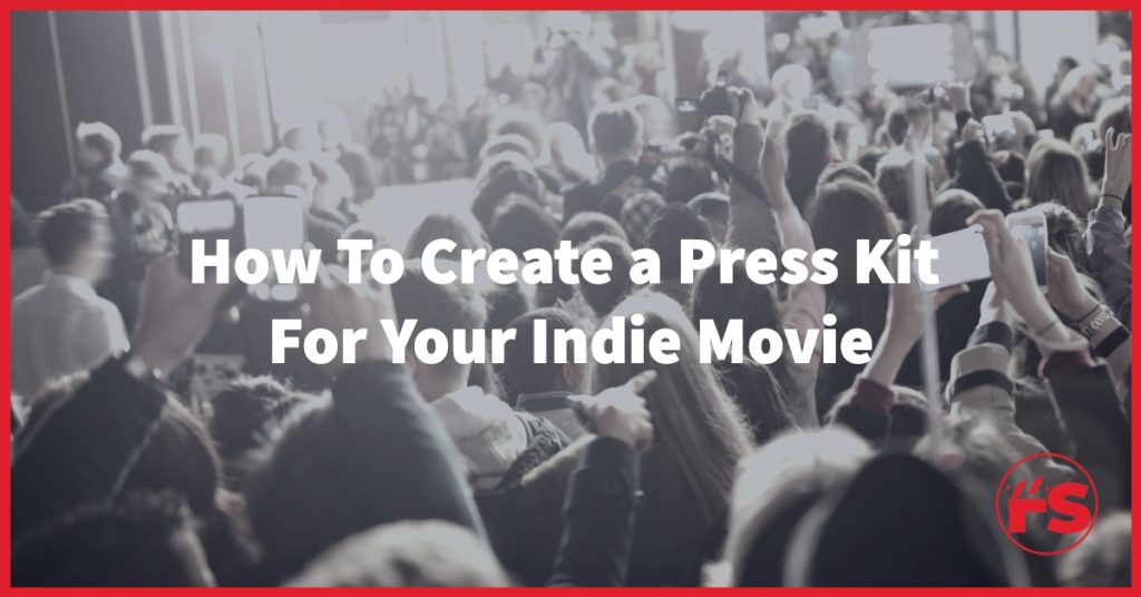 create a press kit for your film