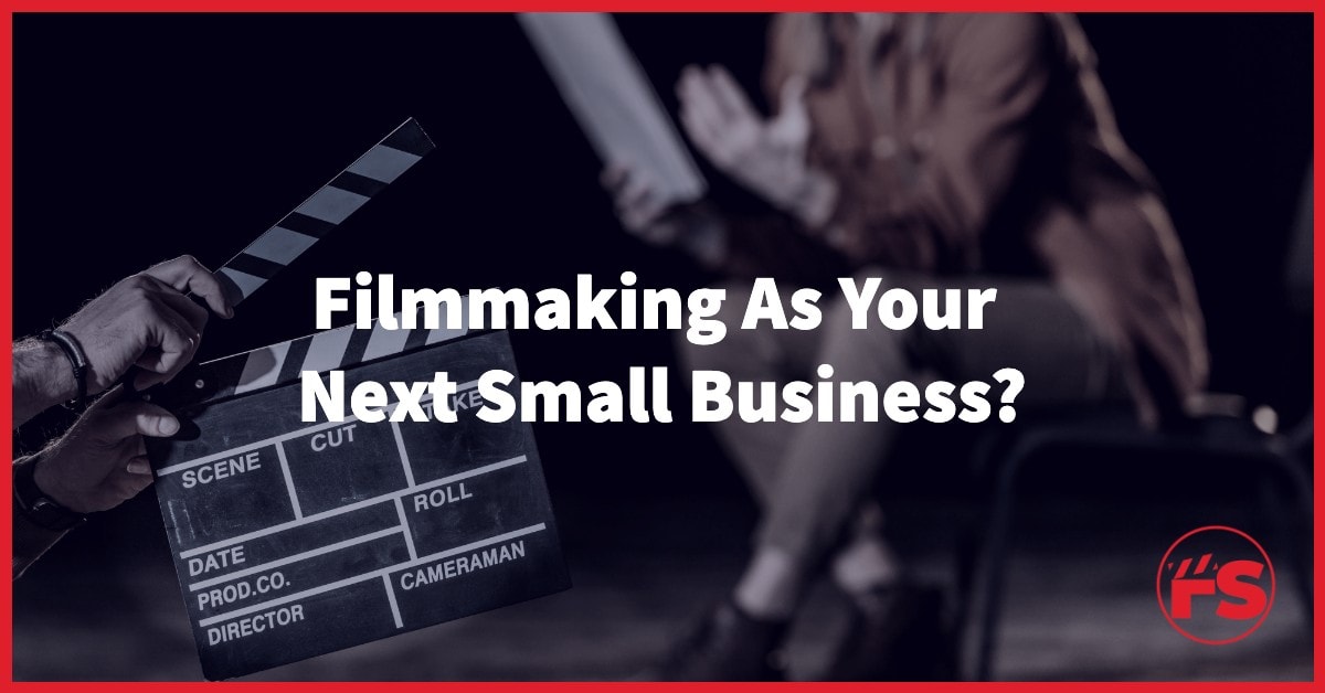 filmmaking as your small business