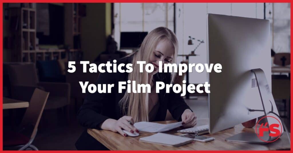 Improve Your Film Project