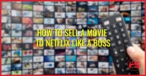 sell movie to netflix